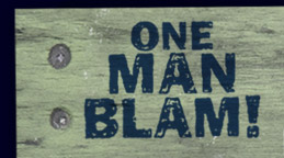 One Man Blam!